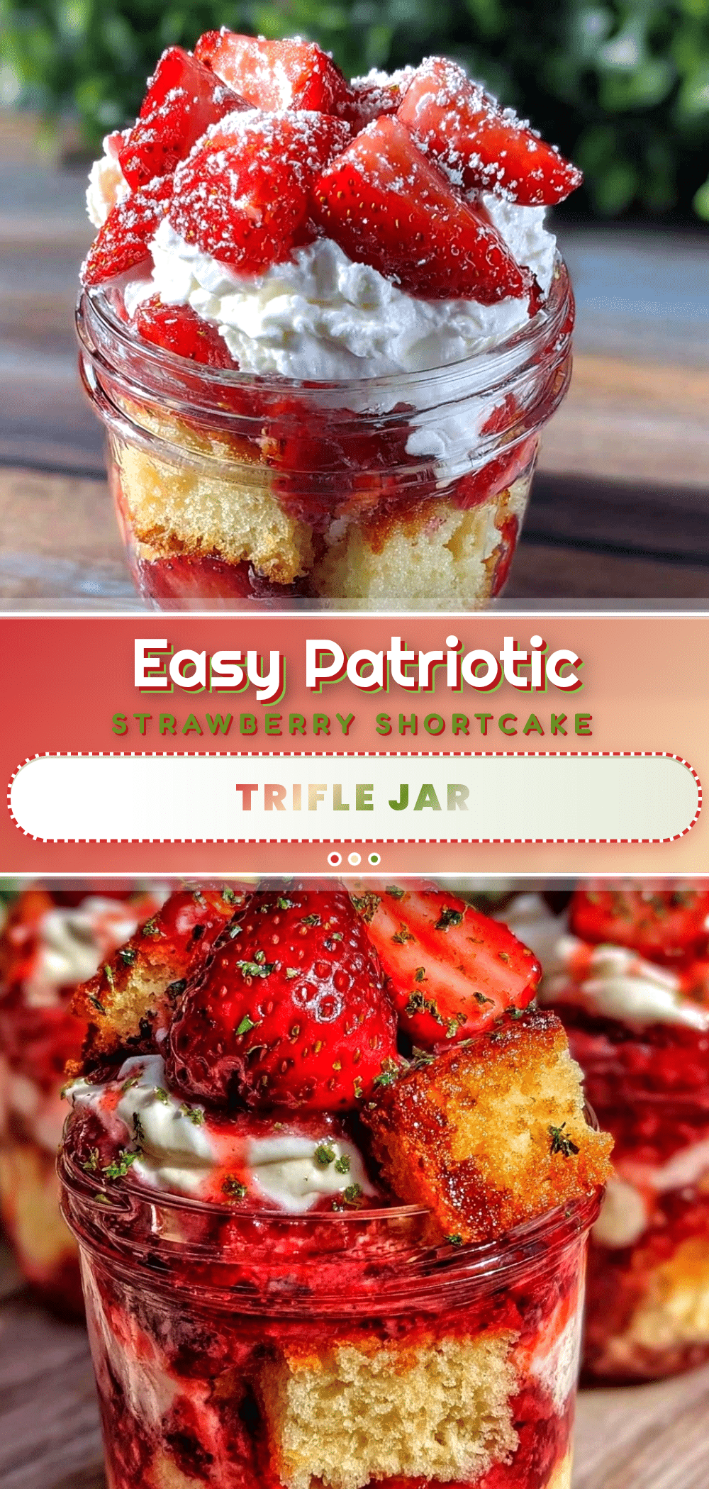 patriotic strawberry shortcake trifle jar recipe