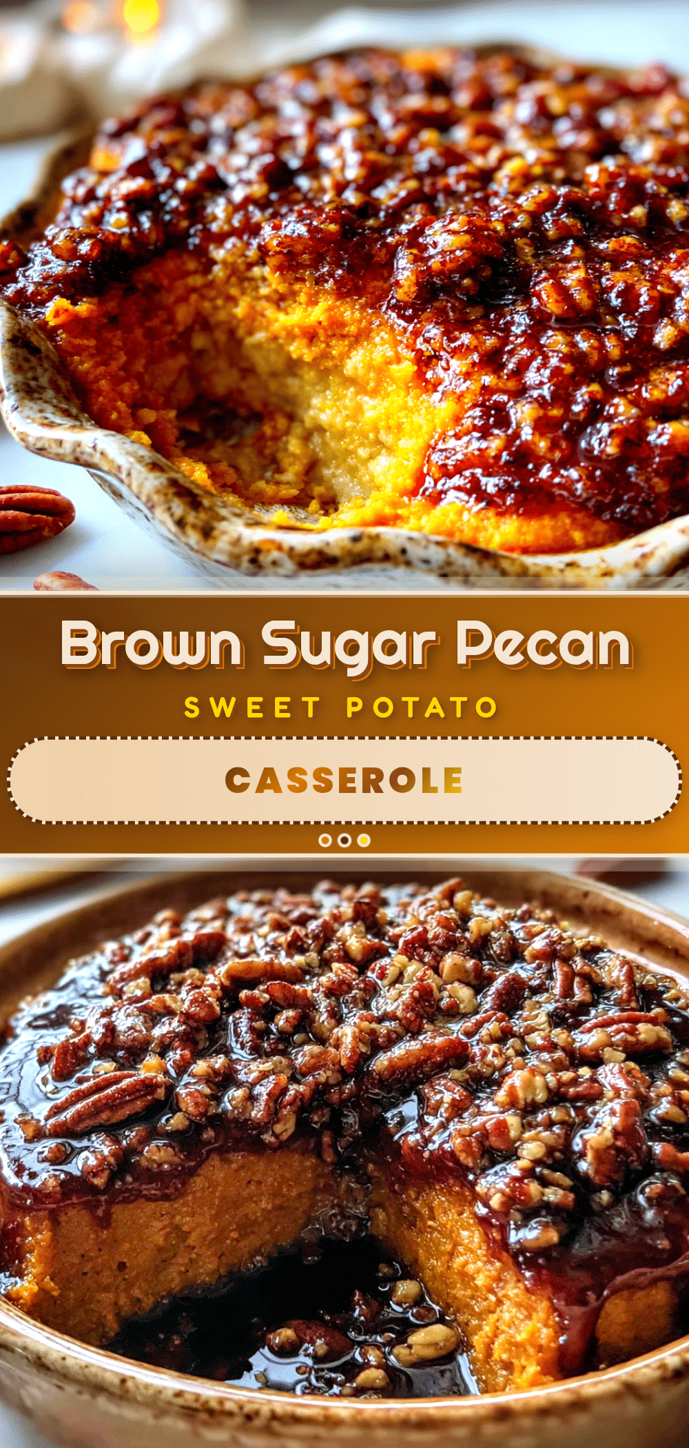 creamy brown sugar pecan sweet potato casserole recipe